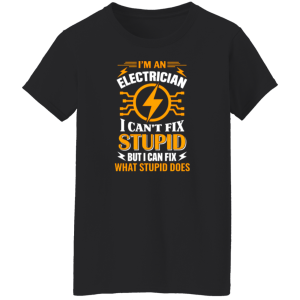 I Can’t Fix Stupid But I Can Fix What It Does | VoltShirts redirect04142026090451 VoltShirts