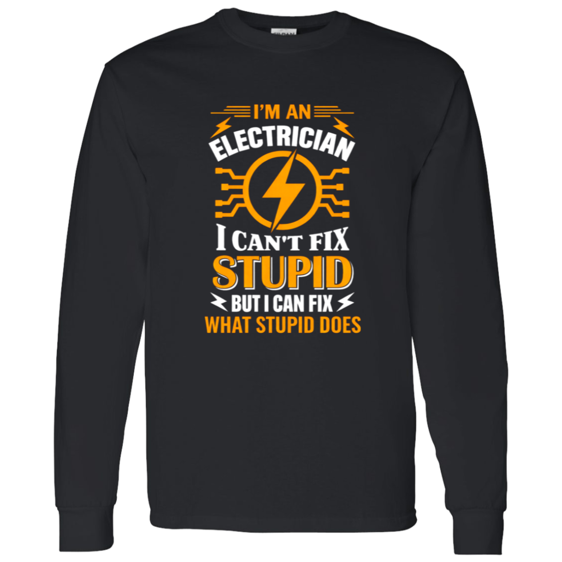 I Can’t Fix Stupid But I Can Fix What It Does | VoltShirts I Can’t Fix Stupid But I Can Fix What It Does - Image 11
