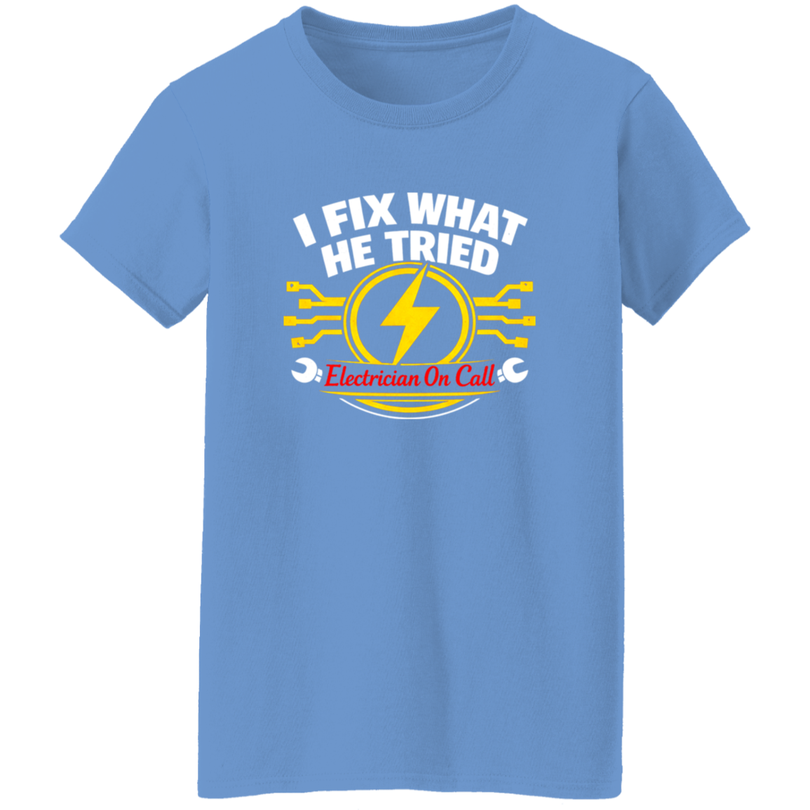 Electrician – I Fix What He Tried Shirt | VoltShirts Electrician – I Fix What He Tried Shirt - Image 8