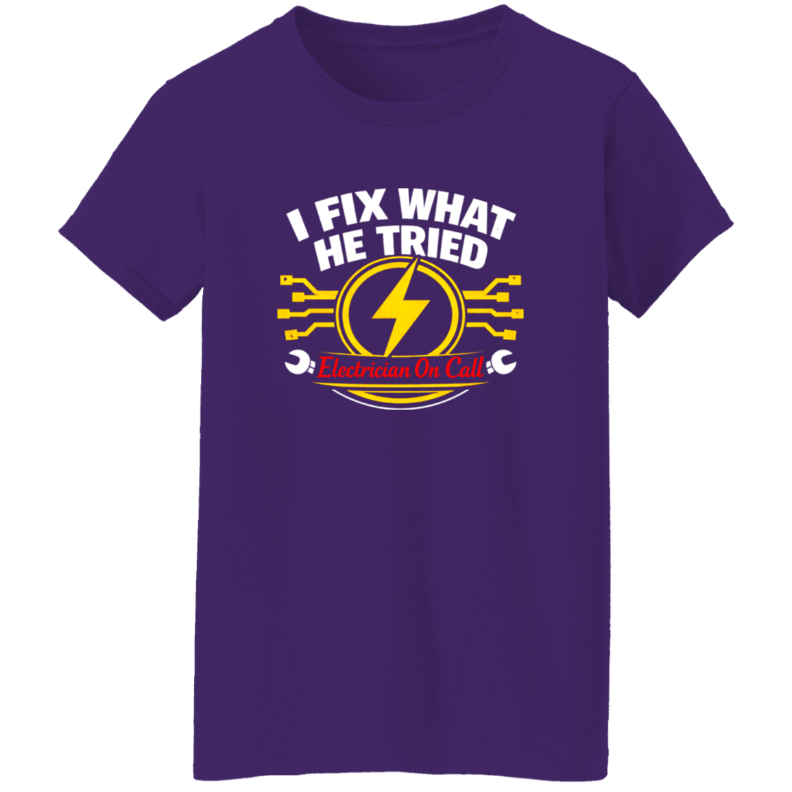 Electrician – I Fix What He Tried Shirt | VoltShirts Electrician – I Fix What He Tried Shirt - Image 9