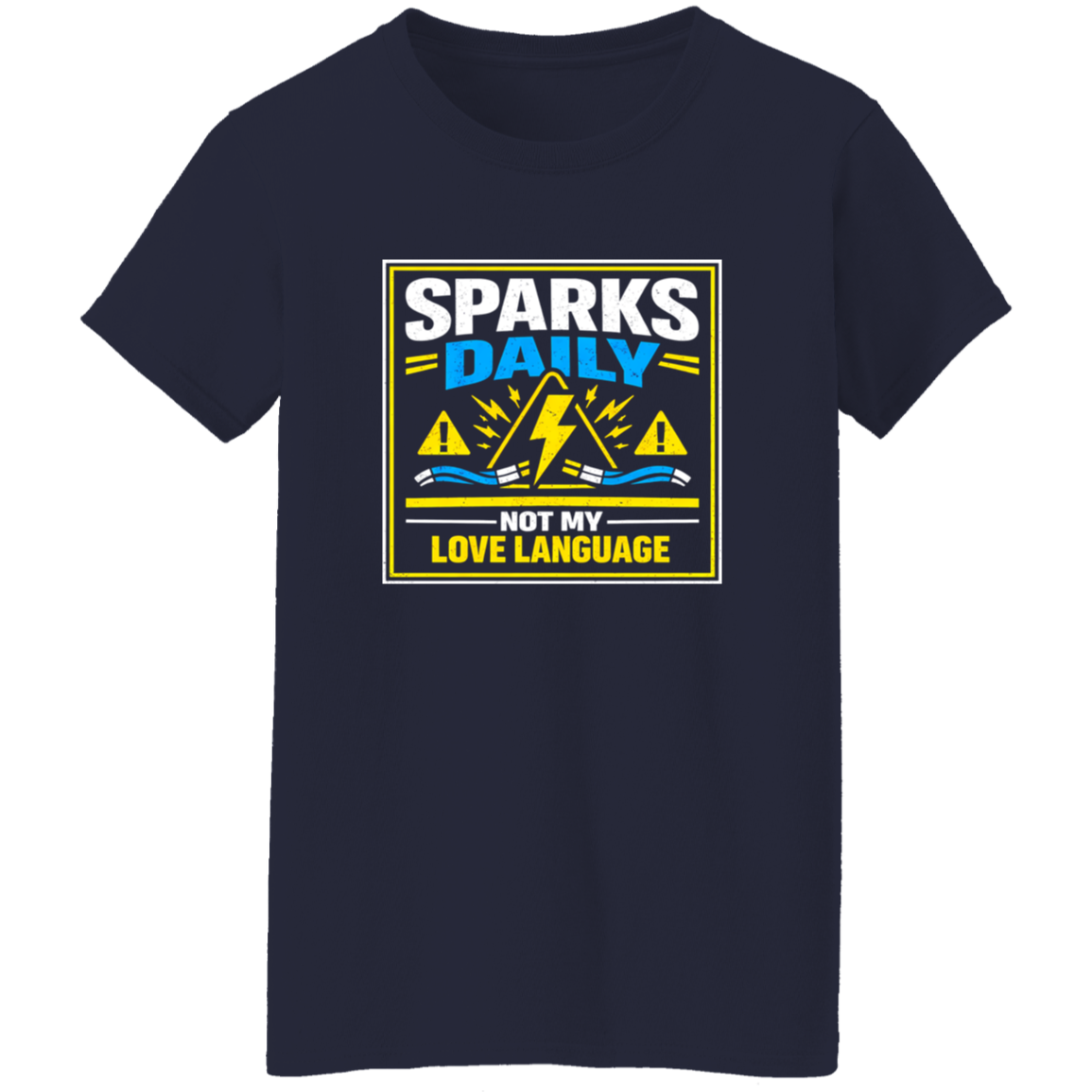Electrician Shirt – Sparks Daily Not My Love Language | VoltShirts Electrician Shirt – Sparks Daily Not My Love Language - Image 9