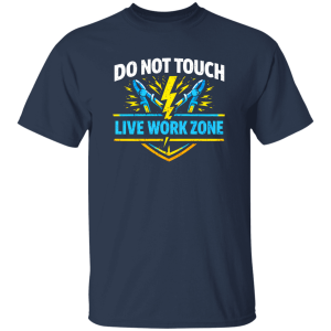 Funny Electrician Shirt – Do Not Touch Live Work Zone | VoltShirts redirect04152026230440 1 VoltShirts