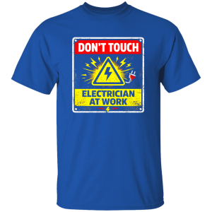 Funny Electrician Shirt – Don’t Touch Electrician At Work | VoltShirts redirect04152026230458 1 VoltShirts