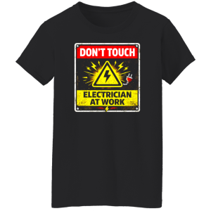 Funny Electrician Shirt – Don’t Touch Electrician At Work | VoltShirts redirect04152026230458 2 VoltShirts