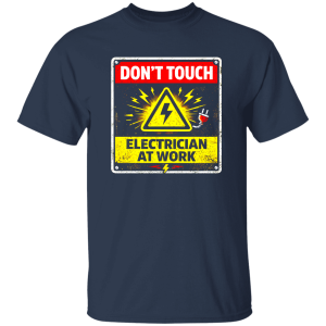 Funny Electrician Shirt – Don’t Touch Electrician At Work | VoltShirts redirect04152026230458 VoltShirts