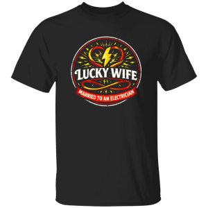 Electrician Wife Gift Shirt – Lucky Wife Married To An Electrician