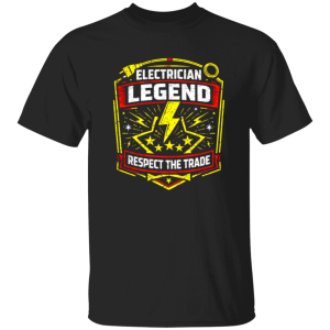 Electrician Gift Shirt – Electrician Legend Respect The Trade