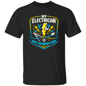 Electrician Husband Shirt – My Electrician Best Husband Ever