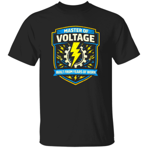 Electrician Gift Shirt – Master Of Voltage Built From Years Of Work