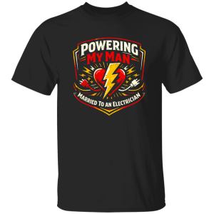 Electrician Wife Shirt – Powering My Man Married To An