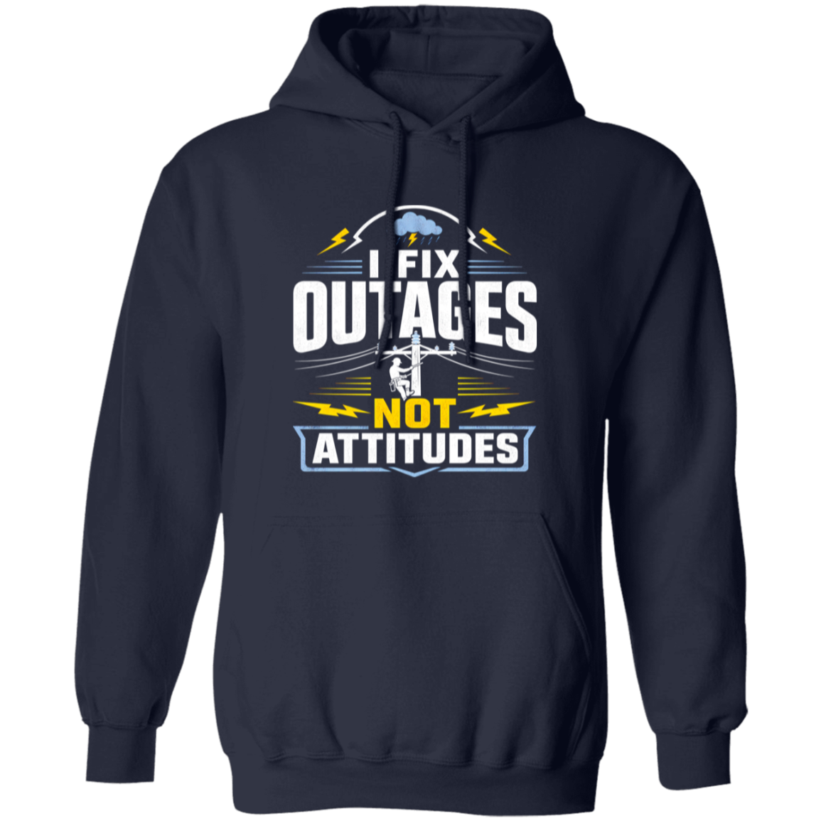 I Fix Outages Not Attitudes | VoltShirts I Fix Outages Not Attitudes - Image 2