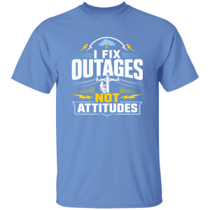 I Fix Outages Not Attitudes | VoltShirts redirect05032026060538 VoltShirts