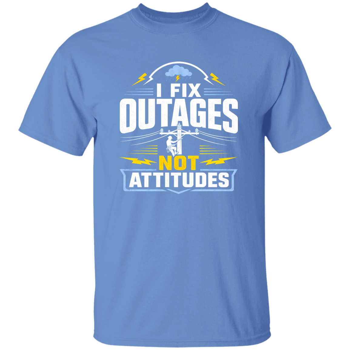 I Fix Outages Not Attitudes | VoltShirts I Fix Outages Not Attitudes - Image 4