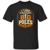 I Like Big Poles And I Cannot Lie | VoltShirts redirect05032026060539 2 VoltShirts
