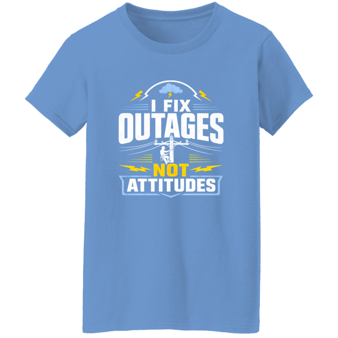 I Fix Outages Not Attitudes | VoltShirts I Fix Outages Not Attitudes - Image 8