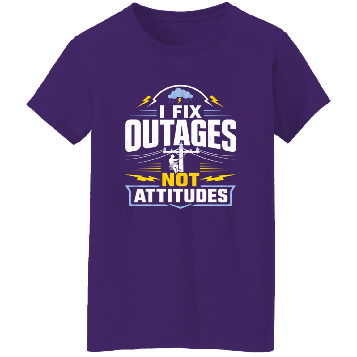 I Fix Outages Not Attitudes | VoltShirts I Fix Outages Not Attitudes - Image 10