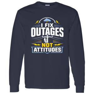 I Fix Outages Not Attitudes | VoltShirts redirect05032026060539 7 VoltShirts