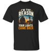 I’m The Reason Your Lights Came Back | VoltShirts redirect05032026060547 3 VoltShirts
