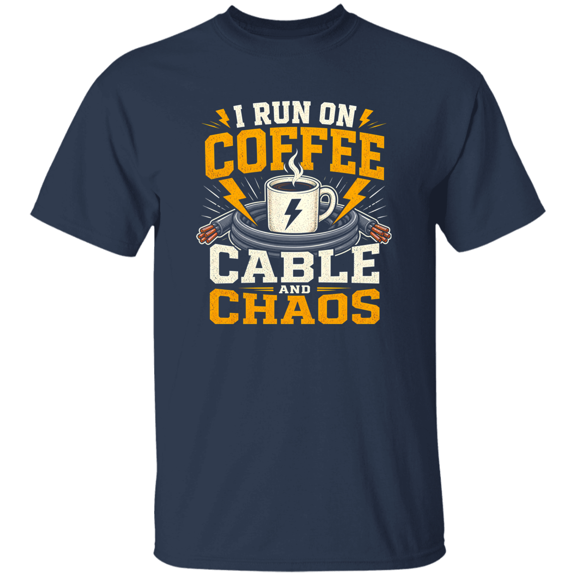 I Run On Coffee Cable And Chaos | VoltShirts I Run On Coffee Cable And Chaos - Image 5