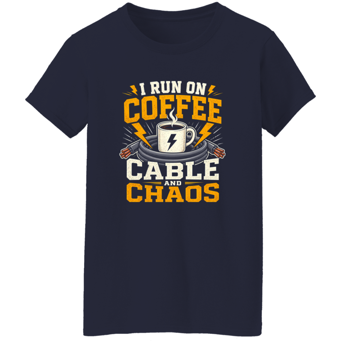 I Run On Coffee Cable And Chaos | VoltShirts I Run On Coffee Cable And Chaos - Image 9