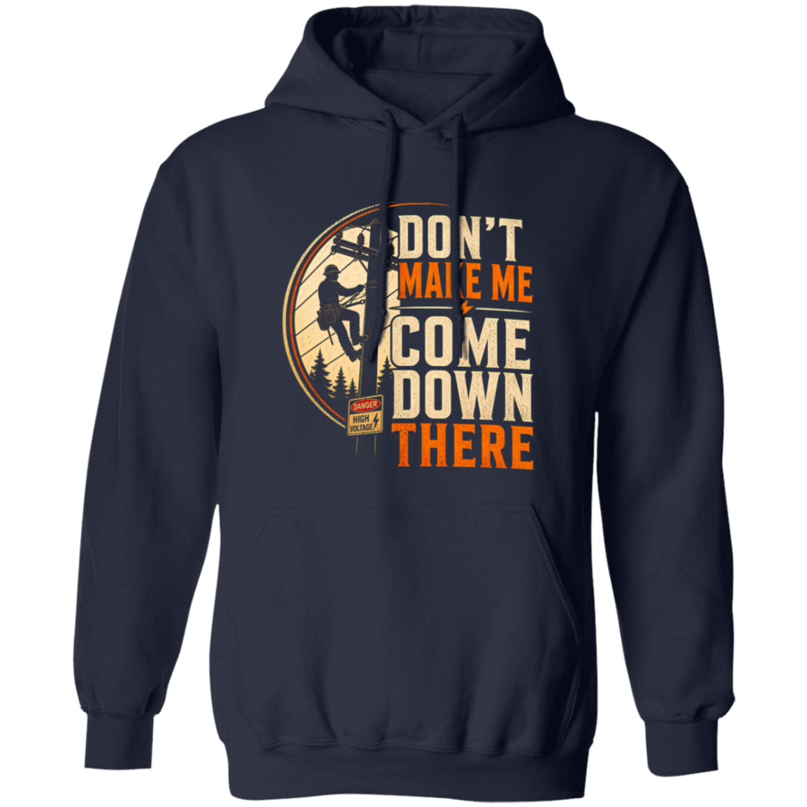 Don’t Make Me Come Down There | VoltShirts Don’t Make Me Come Down There - Image 2
