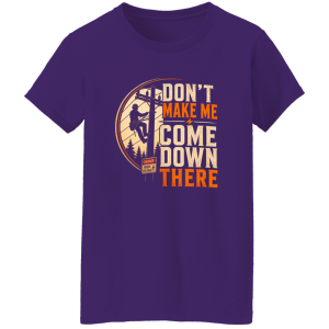 Don’t Make Me Come Down There | VoltShirts redirect05032026060556 5 VoltShirts
