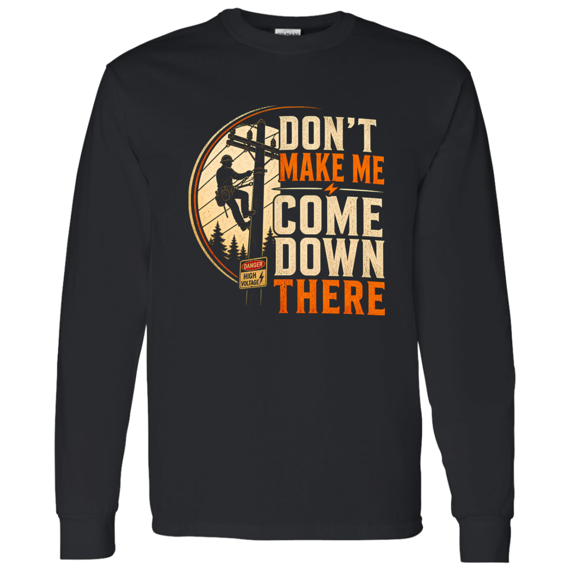Don’t Make Me Come Down There | VoltShirts Don’t Make Me Come Down There - Image 11