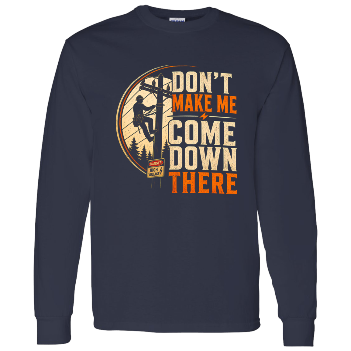 Don’t Make Me Come Down There | VoltShirts Don’t Make Me Come Down There - Image 12