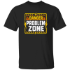 Danger Problem Zone | VoltShirts redirect05082026000539 2 VoltShirts