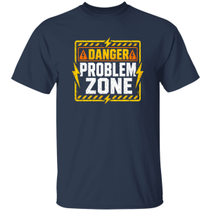 Danger Problem Zone | VoltShirts redirect05082026000541 VoltShirts