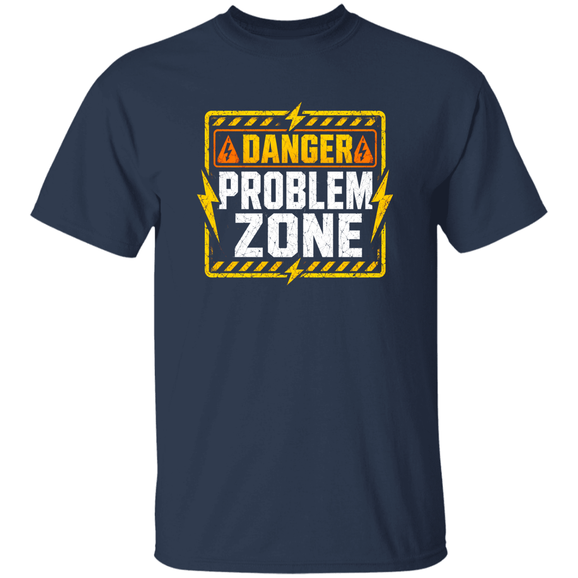 Danger Problem Zone | VoltShirts Danger Problem Zone - Image 5
