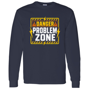 Danger Problem Zone | VoltShirts redirect05082026000542 2 VoltShirts
