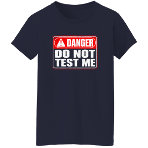 Danger Warning Shirt – Danger Do Not Test Me Warning Graphic | VoltShirts redirect05102026220502 VoltShirts