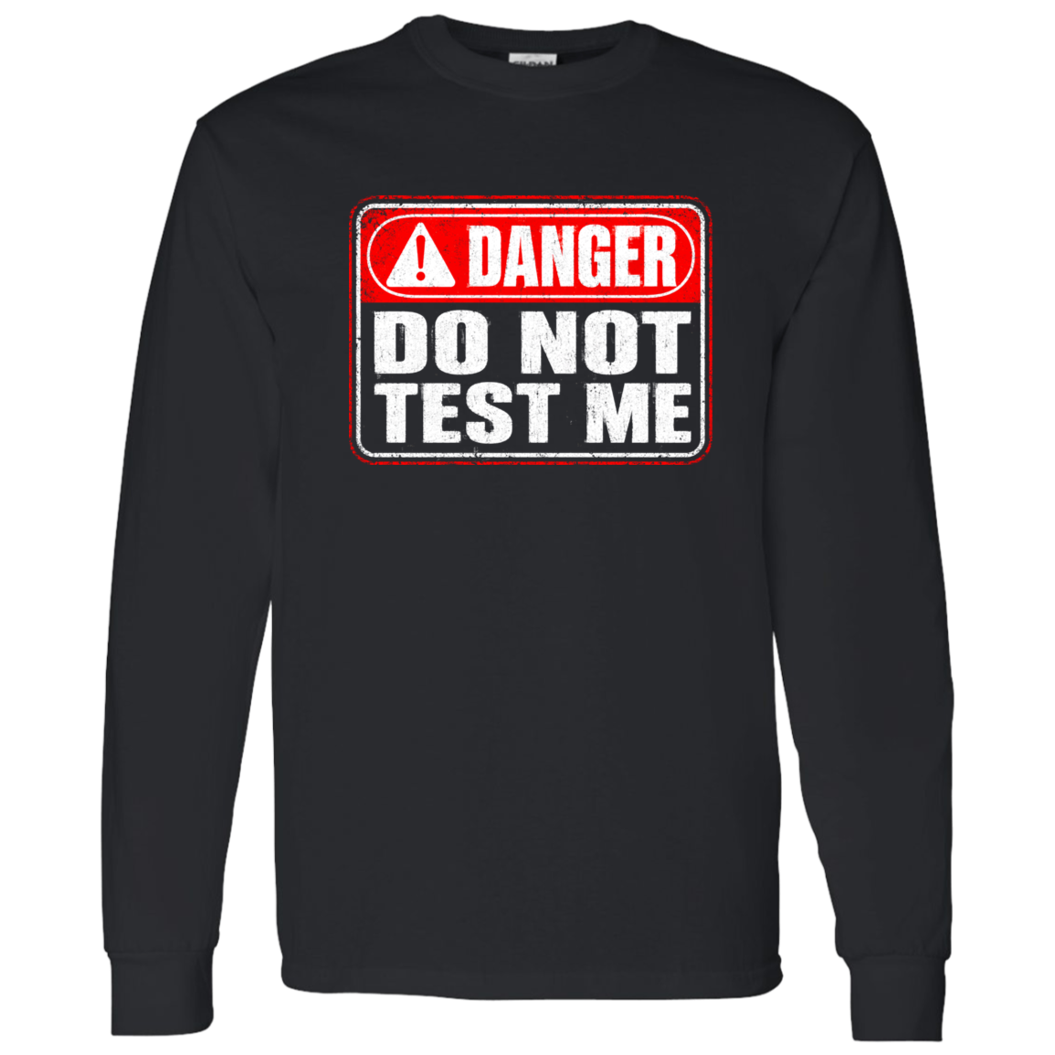 Danger Warning Shirt – Danger Do Not Test Me Warning Graphic | VoltShirts Danger Warning Shirt – Danger Do Not Test Me Warning Graphic - Image 11