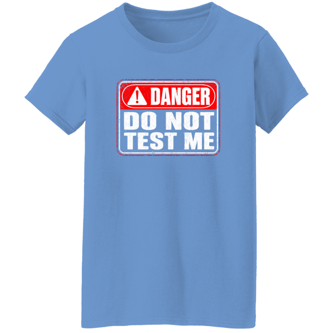 Danger Warning Shirt – Danger Do Not Test Me Warning Graphic | VoltShirts Danger Warning Shirt – Danger Do Not Test Me Warning Graphic - Image 8