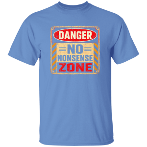 Danger Warning Shirt – Danger No Nonsense Zone Warning Graphic | VoltShirts redirect05102026220516 2 VoltShirts