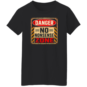Danger Warning Shirt – Danger No Nonsense Zone Warning Graphic | VoltShirts redirect05102026220517 5 VoltShirts