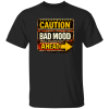 Danger Warning Shirt – Caution Bad Mood Ahead Warning Graphic | VoltShirts redirect05102026220542 VoltShirts