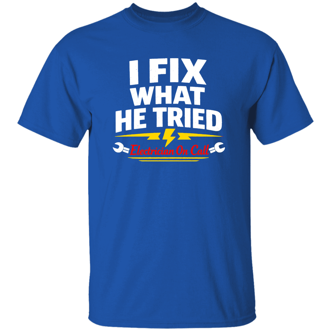 Funny Electrician Shirt – I Fix What Your Husband Tried | VoltShirts Funny Electrician Shirt – I Fix What Your Husband Tried - Image 6