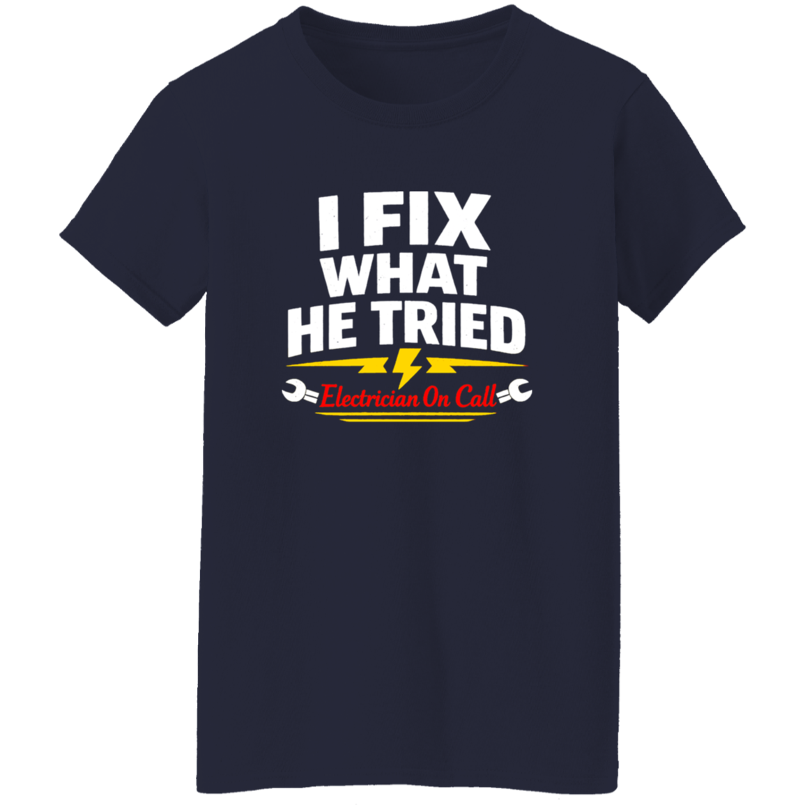 Funny Electrician Shirt – I Fix What Your Husband Tried | VoltShirts Funny Electrician Shirt – I Fix What Your Husband Tried - Image 9