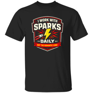 Funny Electrician Shirt – I Work With Sparks Daily