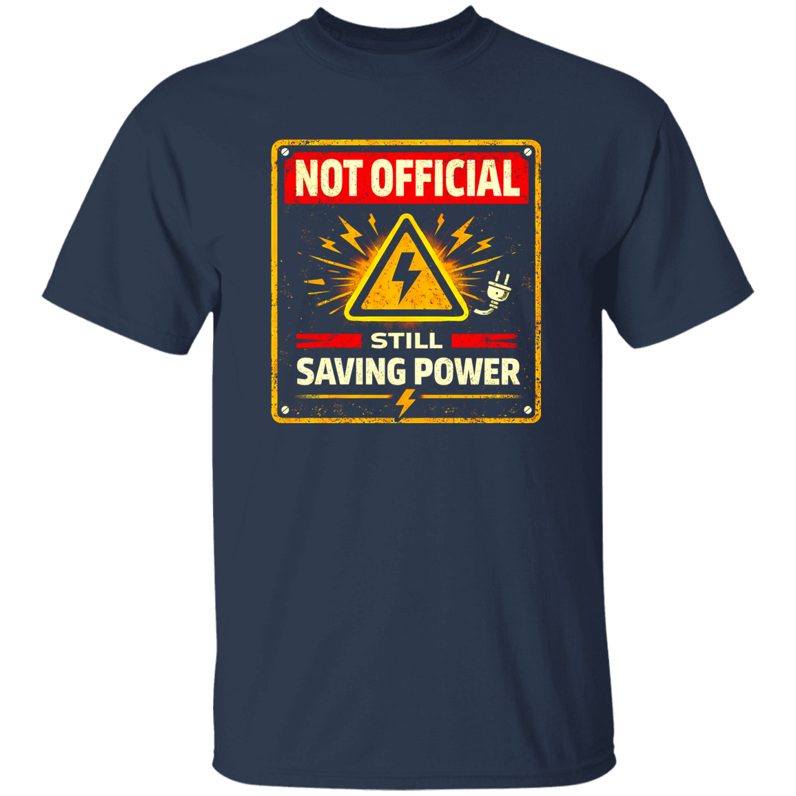 Funny Electrician Shirt – Not Official But Saving Power | VoltShirts Funny Electrician Shirt – Not Official But Saving Power - Image 5