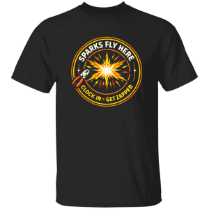 Sparks Fly On The Job – Electrician Graphic Tee