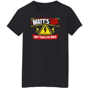 Electrician Shirt – Watt’s Up Don’t Touch Live Wires Humor Tee | VoltShirts redirect04162026220408 4 VoltShirts