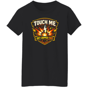 Touch Me Get Zapped Fast Electrician Warning Tee | VoltShirts redirect04162026220427 1 VoltShirts